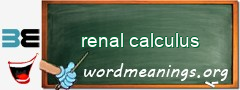 WordMeaning blackboard for renal calculus